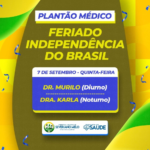 PLANTÃO MÉDICO NO FERIADO DE 7 DE SETEMBRO - 24H
